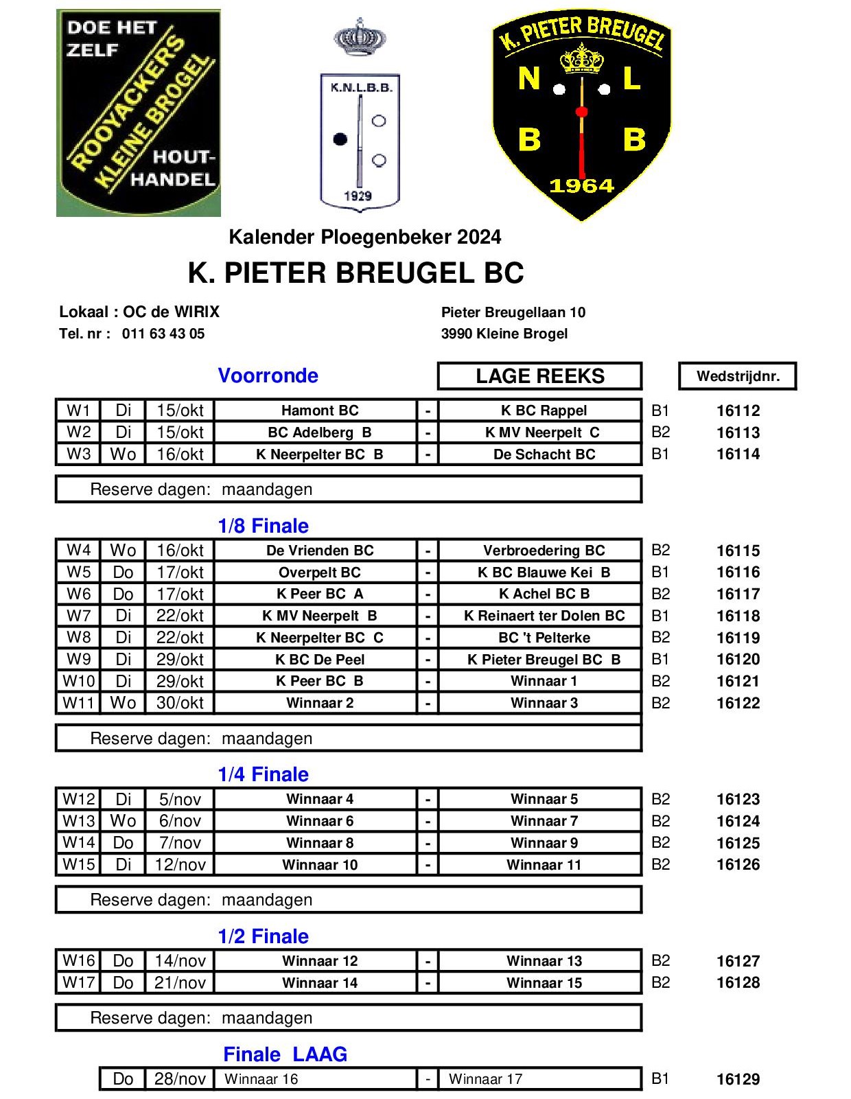 Ploegenbeker K Pieter Breugel BC 2024 Lage Reeks1 genummerd